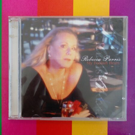 Rebecca Parris - My Foolish Heart