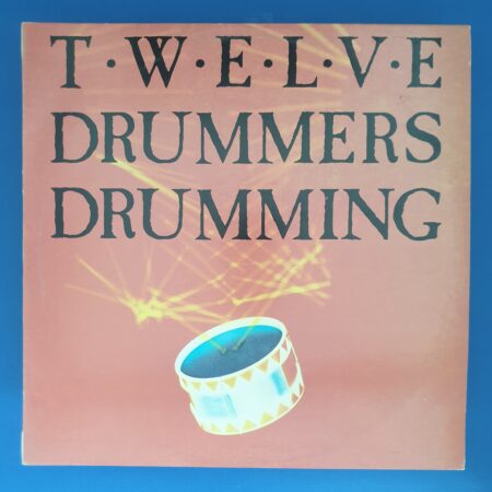 Twelve Drummers Drumming - Twelve Drummers Drumming