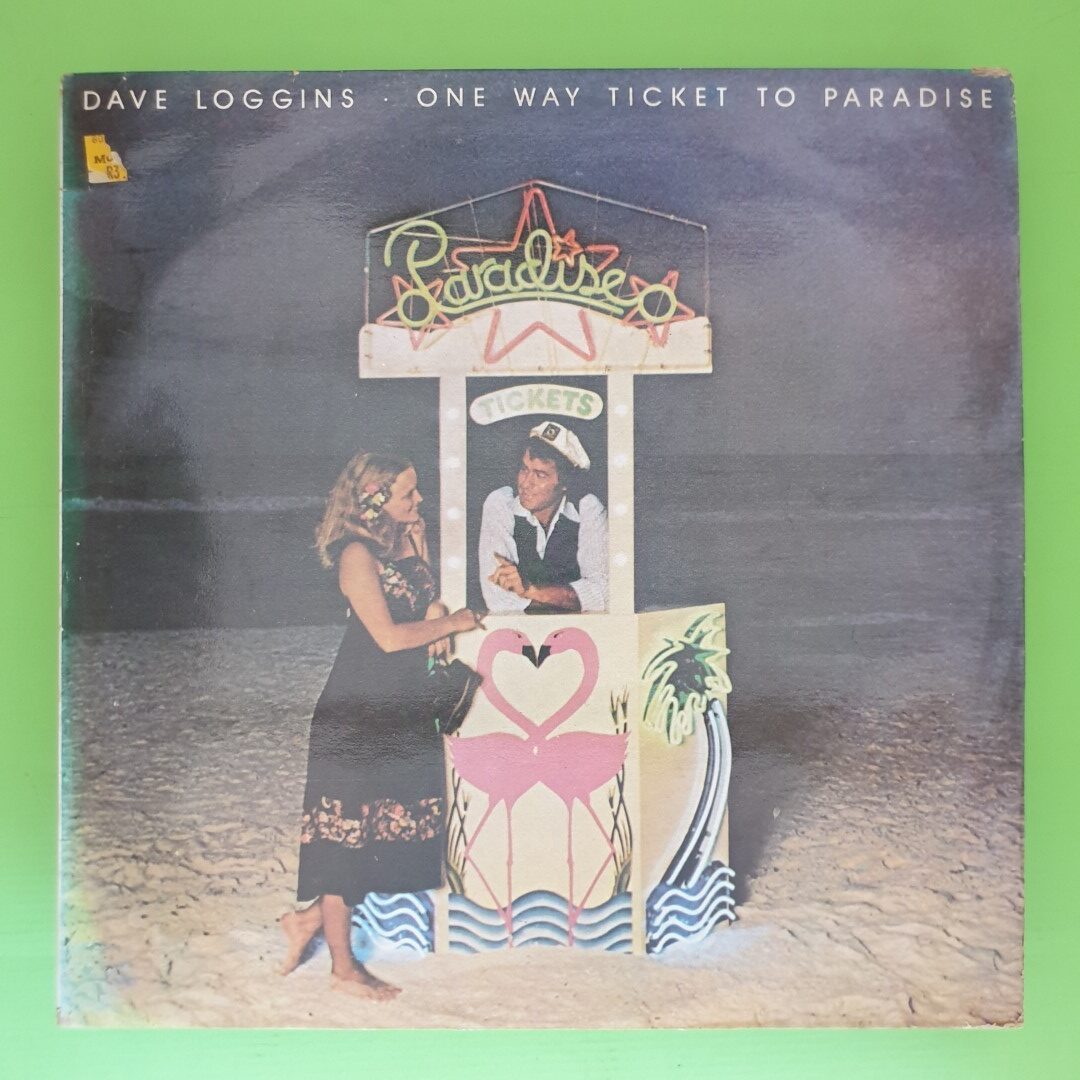 Dave Loggins - One Way Ticket To Paradise