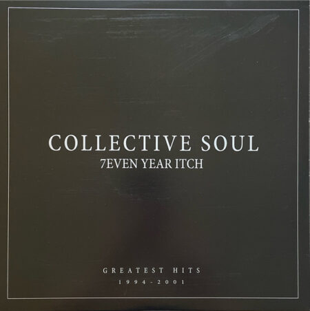 Collective Soul - 7even Year Itch: Greatest Hits, 1994-2001