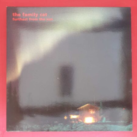 The Family Cat - Furthest From The Sun