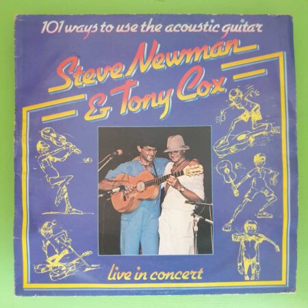 Steve Newman, Tony Cox - 101 Ways To Use The Acoustic Guitar