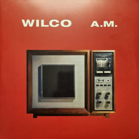 Wilco - A.M.