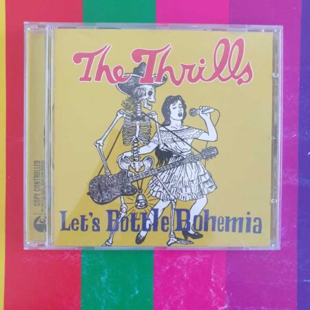 The Thrills - Let's Bottle Bohemia
