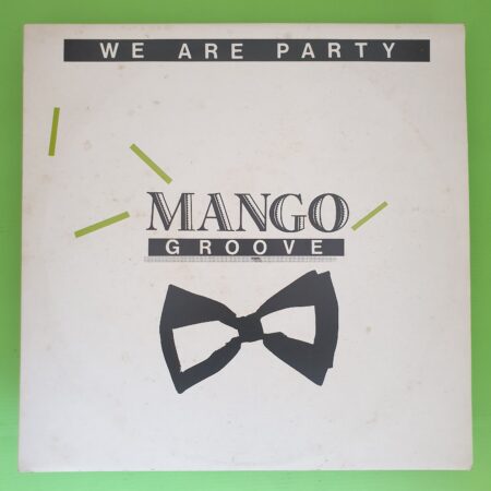 Mango Groove - We Are Party