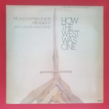 Phil Keaggy - How The West Was One