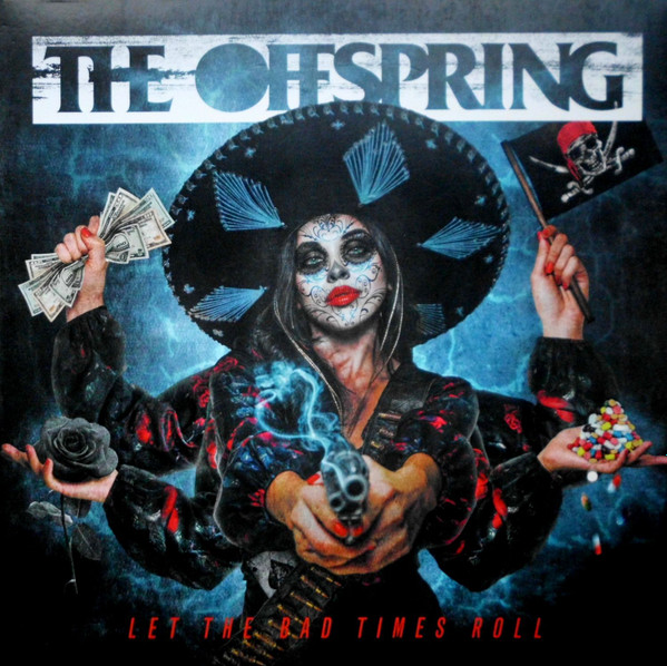 Offspring - Let The Bad Times Roll