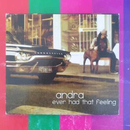 Andra - Ever Had That Feeling