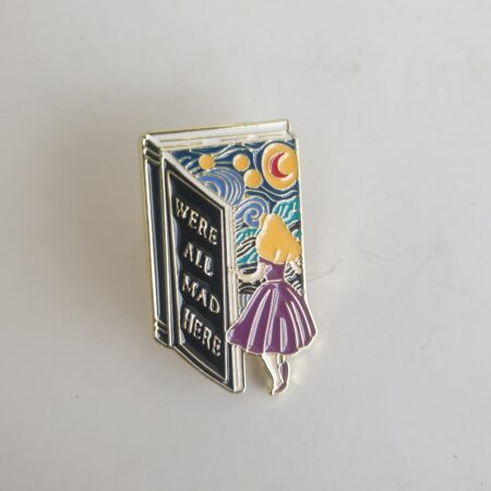 We're All Mad Here Badge