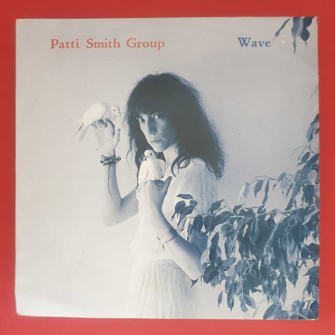 Patti Smith Group - Wave