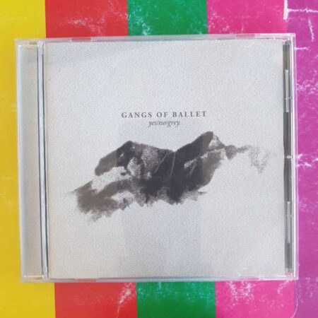 Gangs Of Ballet - Yes/No/Grey