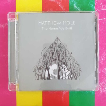 Matthew Mole - The Home We Built