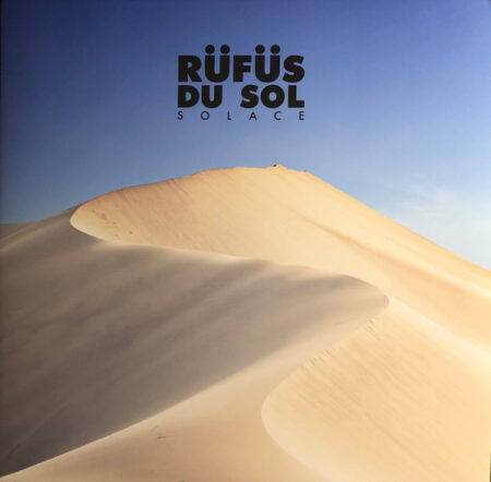 Rufus Du Sol - Solace