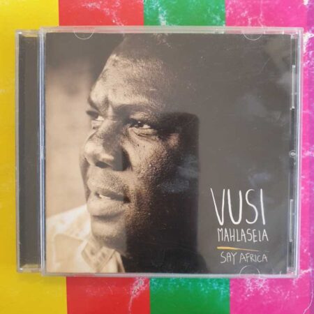 Vusi Mahlasela - Say Africa