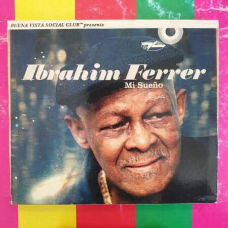 Ibrahim Ferrer - Mi Sueno