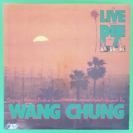 Wang Chung - To Live And Die In L.A