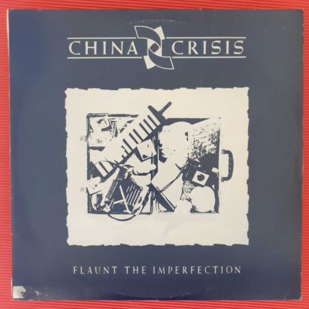 China Crisis - Flaunt The Imperfection