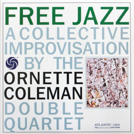 Ornette Coleman Double Quartet - Free Jazz
