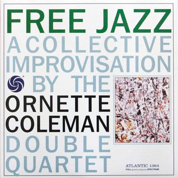 Ornette Coleman Double Quartet - Free Jazz