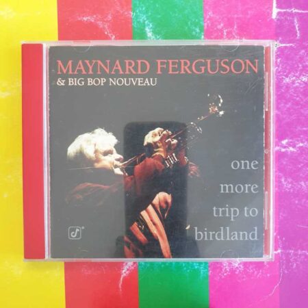 Maynard Ferguson - One More Trip To Birdland