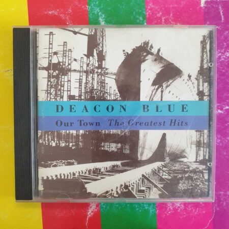 Deacon Blue - Our Town