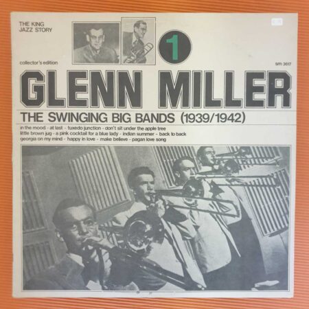 Glenn Miller - The Swinging Big Bands