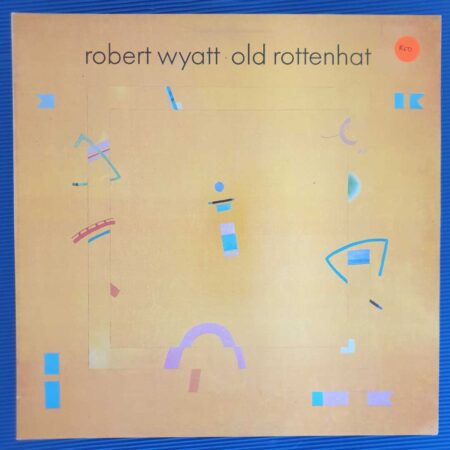 Robert Wyatt - Old Rottenhat
