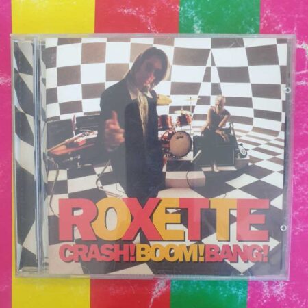 Roxette - Crash! Boom! Bang!