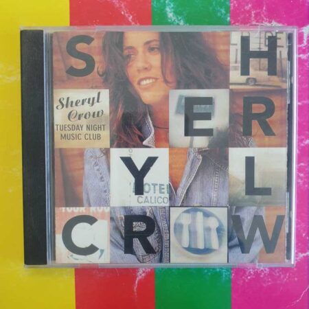Sheryl Crow - Tuesday Night Music Club