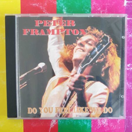 Peter Frampton - Do You Feel Like We Do