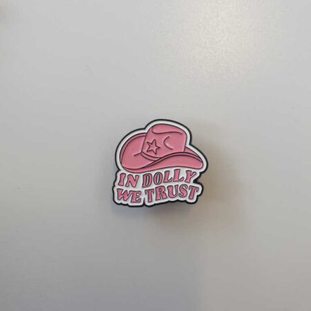 In Dolly We Trust Badge